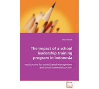 Alison Atwell The impact of a school leadership training program in (Tascabile)