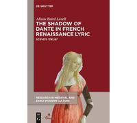 Alison Baird Lov The Shadow of Dante in French Renaissance Ly (Copertina rigida)