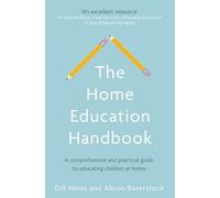 Alison Baverstock Gill Hines The Home Education Handbook (Tascabile)