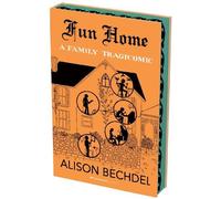 Fun Home: The Deluxe Collector’s Edition: A Family Tragicomic