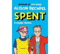 Alison Bechdel Spent (Copertina rigida)