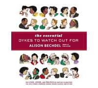 Alison Bechdel The Essential Dykes To Watch Out For (Tascabile)