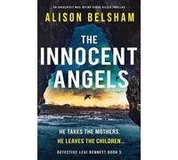 Alison Belsham The Innocent Angels (Tascabile) Detective Lexi Bennett