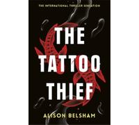 Alison Belsham The Tattoo Thief (Tascabile)