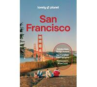 Alison Bing, Dylan Lalanne-Perkins, Margot Se – Lonely Planet San Francisco – Tascabile