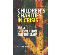 Alison Body Children’s Charities in Crisis (Tascabile)
