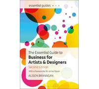 Alison Branagan The Essential Guide to Business for Artists and Desi (Tascabile)