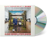 Alison Brown & Steve Martin Safe, Sensible and Sane (CD) (PRESALE 17/10/2025)