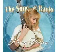 Alison Brown The Song of the Banjo (CD) Album