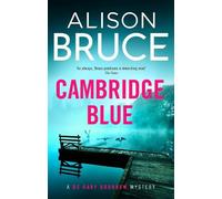 Alison Bruce Cambridge Blue (Tascabile) DC Gary Goodhew novels