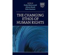 Alison Brysk The Changing Ethos of Human Rights (Copertina rigida)