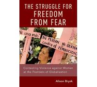 Alison Brysk The Struggle for Freedom from Fear (Tascabile)