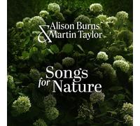 Alison Burns & Martin Taylor Songs for Nature (CD) Album