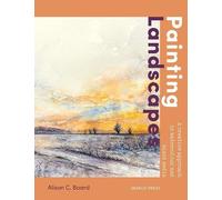 Alison C. Board Painting Landscapes (Tascabile)