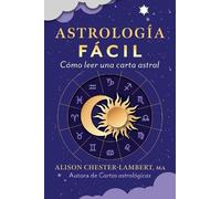 Alison Chester-Lambert Astrología fácil (Tascabile)