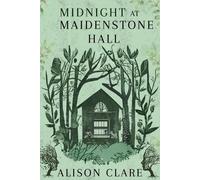 Alison Clare Midnight at Maidenstone Hall (Tascabile)