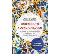 Alison Clark Listening to Young Children, Expanded Third Edition (Tascabile)