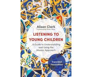 Alison Clark Listening to Young Children, Expanded Third Edition (Tascabile)