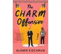Alison Cochrun The Charm Offensive (Tascabile)