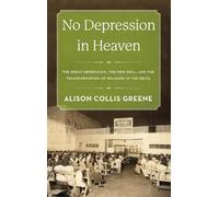 Alison Collis Greene No Depression in Heaven (Copertina rigida)