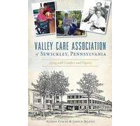 Alison Conte Janice Grace Valley Care Association of Sewickley, Penn (Tascabile)