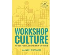 Alison Coward Workshop Culture (Tascabile)