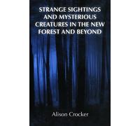Alison Crocker Strange Sightings and Mysterious Creatures in the New (Tascabile)