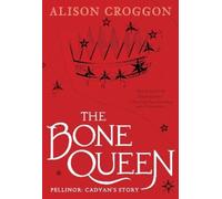 Alison Croggon The Bone Queen (Tascabile) Books of Pellinor