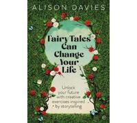 Alison Davies Fairy Tales Can Change Your Life (Tascabile)