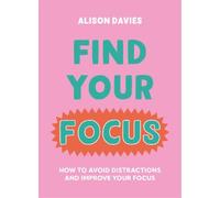 Alison Davies Find Your Focus (Copertina rigida)