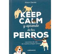 Alison Davies Keep Calm Y Aprende de Los Perros (Tascabile)