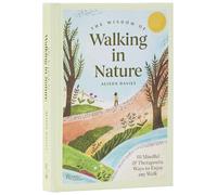 Alison Davies The Wisdom of Walking in Nature (Copertina rigida)