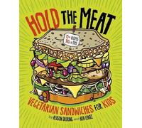 Alison Deering Hold the Meat (Copertina rigida) Between the Bread