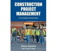 Alison Dykstra Construction Project Management (Tascabile)