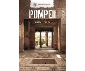 Alison E. Cooley Pompeii (Tascabile) Archaeological Histories