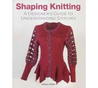 Alison Ellen Shaping Knitting (Copertina rigida)