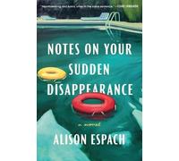 Alison Espach Notes on Your Sudden Disappearance (Copertina rigida)