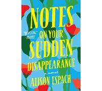 Alison Espach Notes on Your Sudden Disappearance (Tascabile)