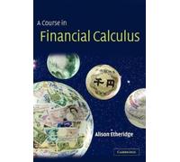 Alison Etheridge A Course in Financial Calculus (Tascabile)