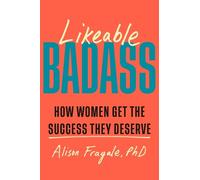 Alison Fragale, PhD Likeable Badass (Copertina rigida)