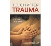 Alison Fraser Touch After Trauma (Copertina rigida)