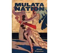 Alison Fraunhar Mulata Nation (Tascabile) Caribbean Studies Series