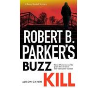 Alison Gaylin Robert B Parker's Buzz Kill (Copertina rigida)