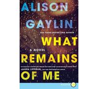 Alison Gaylin What Remains of Me (Tascabile)