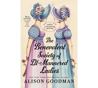 Alison Goodman The Benevolent Society of Ill-Mannered Ladies (Tascabile)