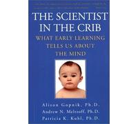 Alison Gopnik The Scientist in the Crib (Tascabile)