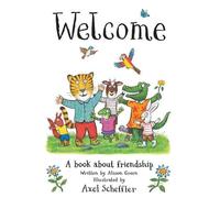 Alison Green Welcome: A Book about Friendship (Copertina rigida)
