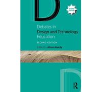 Alison Hardy Debates in Design and Technology Education (Tascabile)