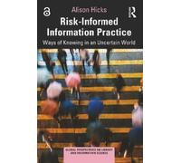 Alison Hicks Risk-Informed Information Practice (Tascabile)