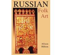 Alison Hilton Russian Folk Art (Tascabile)